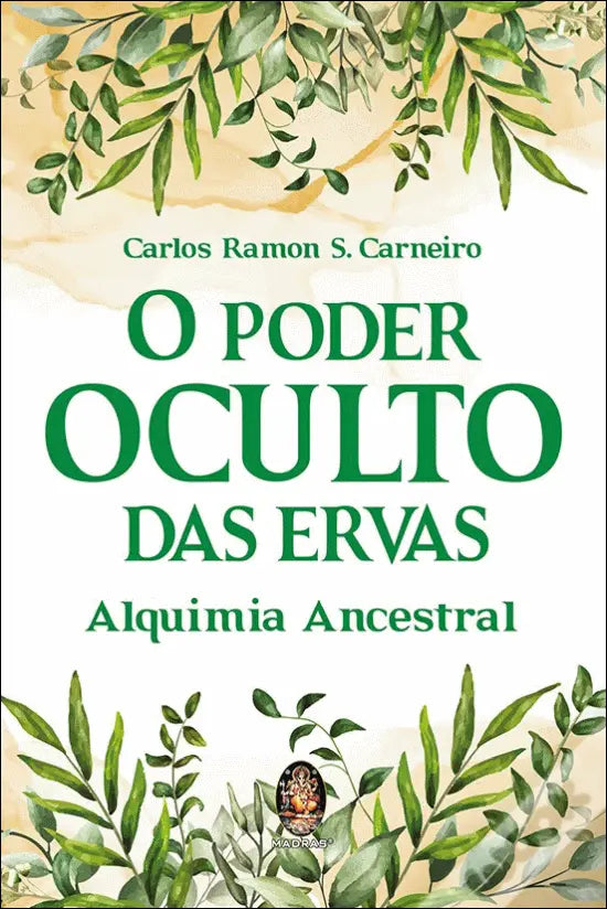 Livro O Poder Oculto das Ervas