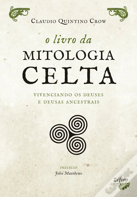 Livro O Livro da Mitologia Celta Vivenciando os Deuses e Deusas ancestrais
