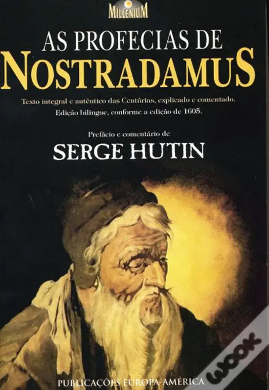 Livro 1 - As Profecias de Nostradamus 4ª Edição